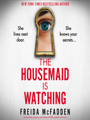 The Housemaid Is Watching - Audiobook